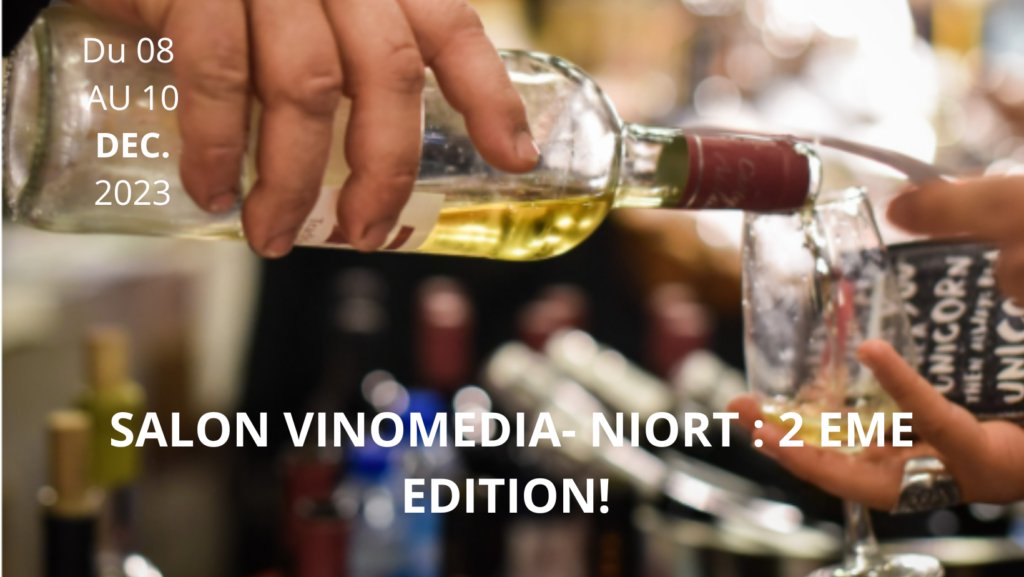 Salon Vinomédia- Niort: 2ème édition!